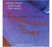 Beghard Ullman/Jurgen Kupke/Theo Nabicht - Translucent Tones - Clarinet Trio Two