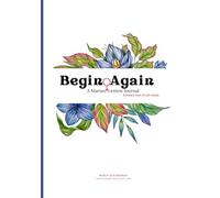 Begin Again: A Marian Lenten Journal: A Rosary Rule of Life Guide