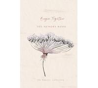 BEGIN TOGETHER: The Memory Book To Be Happy In Any Wedding (WABI SABI WORLD - The Paperie Collection)