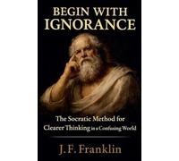Begin with Ignorance
