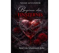 Beginn der Finsternis: Schattenwelt- Reihe