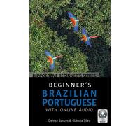 Beginner's Brazilian Portuguese with Online Audio | Denise Santos, Gláucia Silva