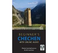 Beginner's Chechen with Online Audio | Kheda Garchakhanova, John Lechner