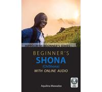 Beginner's Shona (ChiShona) with Online Audio | Aquilina Mawadza