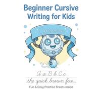 Beginner Cursive Writing for Kids: Learn Cursive Handwriting with Practice Letters, Words, and Sentences | Trace and Write Step-by-Step