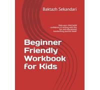 Beginner Friendly Workbook for Kids: Help your child build confidence in writing with this fun and educational handwriting practice book!