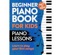 Beginner Piano Book for Kids | Piano Lessons | Learn to Play Your First Songs | Intro to Piano