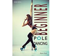 Beginner Pole Dancing: For Fitness and Fun: 1