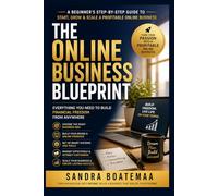 BEGINNER’S GUIDE TO SETTING UP AN ONLINE BUSINESS: A Step-by-Step Blueprint for Building Your Digital Income Stream