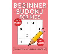 Beginner Sudoku Puzzle Book for Kids: Sudoku Puzzles for beginners | 4x4 Fun & Easy Puzzles for Kids | 6x9 Inches | 100+ Puzzles | Solutions Included
