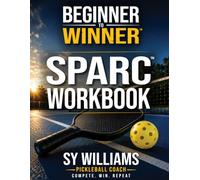 Beginner to Winner™: SPARC™ Workbook