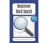 Beginner Word Search Puzzle Book: Word Searches with Easy to Read Print about beginner, simple, basic and More / 6x9 inches, 110 pages / 50+ Puzzles / Gift for Holidays & Free Time