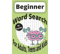 Beginner Word Search Puzzle Book: Word Searches with Easy to Read Print for Beginners, Novices and More | 6x9 inches, 100 pages | 50 puzzles ... Gift for Vacations, Holidays and Free Times
