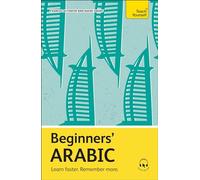 Beginners' Arabic: Learn faster. Remember more. (Teach Yourself Beginners’ Language Learning Series)