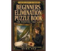 Beginners Elimination Puzzle Book: The Painting That Lied
