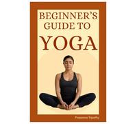 Beginner's Guide to Yoga