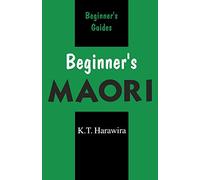 Beginner's Maori: Spoken in New Zealand (Beginner's (Foreign Language))