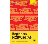 Beginners’ Norwegian: Learn faster. Remember more. (Teach Yourself Beginners’ Language Learning Series)