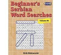 Beginner's Serbian Word Searches - Volume 1