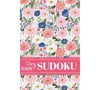 Beginner's Very Easy Sudoku: 200 Puzzles for Relaxation and Mindfulness with Springtime Garden Floral Vibes for Teen Girls And Women