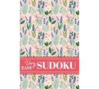 Beginner's Very Easy Sudoku: 200 Puzzles for Relaxation and Mindfulness with Springtime Garden Floral Vibes for Teen Girls And Women