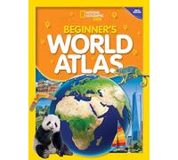 Beginner's World Atlas, 5th Edition (National Geographic Kids)