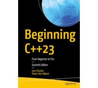 Beginning C++23: From Beginner to Pro