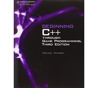 Beginning C++ Through Game Programming by Michael Dawson (17-Oct-2010) Paperback