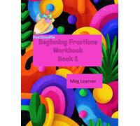 Beginning Fractions Workbook: Book 2