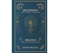 Beginning | Genesis - Deutoronomy // BibleWay: A 365 Day Through the Bible Devotional