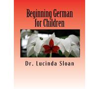 Beginning German for Children: Volume One