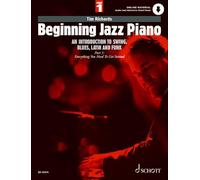 Beginning Jazz Piano 1: An Introduction to Swing, Blues, Latin and Funk Part 1: Everything You Need to Get Started (Schott Pop-Styles)