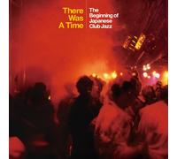 Beginning of Japanese Club Jaz - There Was a Time [Import]
