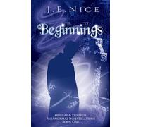 Beginnings: A paranormal women's fiction novel: 1 (Murray and Tidswell Paranormal Investigations)