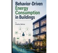 Behavior-Driven Energy Consumption in Buildings