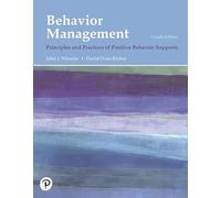 Behavior Management: Principles and Practices of Positive Behavior Supports (What's New in Special Education)