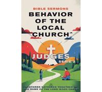 Behavior of the Local Church: Judges: 2 (Apostolic Doctrine)
