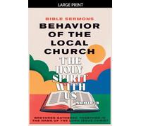 Behavior of the Local Church: The Holy Spirit With Us: 3 (Apostolic Doctrine)