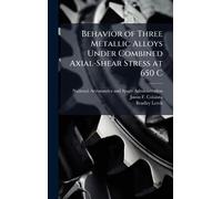Behavior of Three Metallic Alloys Under Combined Axial-Shear Stress at 650 C