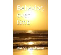 Behavior, over time & Psychological Periphery
