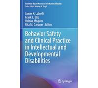 Behavior Safety and Clinical Practice in Intellectual and Developmental Disabilities (Evidence-Based Practices in Behavioral Health)