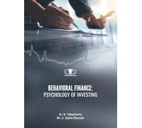 BEHAVIORAL FINANCE: PSYCHOLOGY OF INVESTING