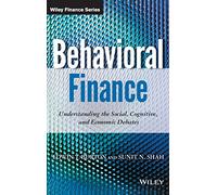 Behavioral Finance: Understanding the Social, Cognitive, and Economic Debates: 854 (Wiley Finance)