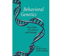 Behavioral Genetics: The Clash of Culture and Biology