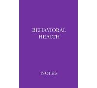 Behavioral Health Notes Purple: Professional Lined Journal for Mental Health Providers, Counselors, Therapists, and Students in Behavioral Health
