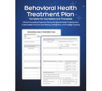 Behavioral Health Treatment Plan Template for Counselors and Therapists: Clinical Counseling Treatment Planner for Mental Health Professionals | ... Setting, Interventions, and Progress Tracking