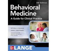 Behavioral Medicine A Guide for Clinical Practice 5th Edition (A & L LANGE SERIES)