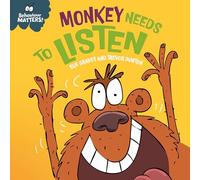 Behaviour Matters: Monkey Needs to Listen - A book about paying attention: A book about paying attention