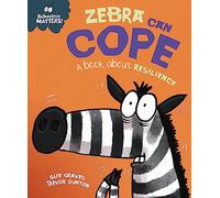 Behaviour Matters: Zebra Can Cope - A book about resilience