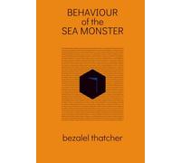 Behaviour of the Sea Monster: A Novella